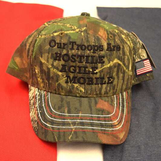 Our Troops are HOSTILE AGILE MOBILE - Camouflage Hat